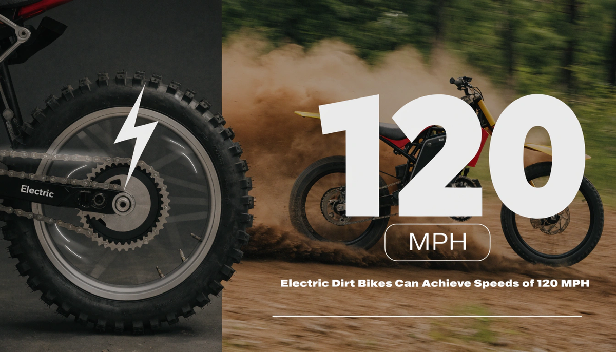 What Electric Dirt Bikes Can Achieve Speeds of 120 MPH?